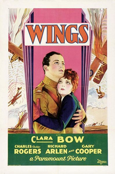 Wings (1927) William A. Wellman, Harry d’Abbadie d’Arrast, Clara Bow, Charles ‘Buddy’ Rogers, Richard Arlen