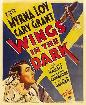 Wings in the Dark (1935) James Flood, Myrna Loy, Cary Grant, Roscoe Karns