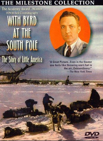 With Byrd at the South Pole (1930) William Van Der Veer, Joe Rucker, Richard E. Byrd, Clair D. Alexander, Bernt Balchen