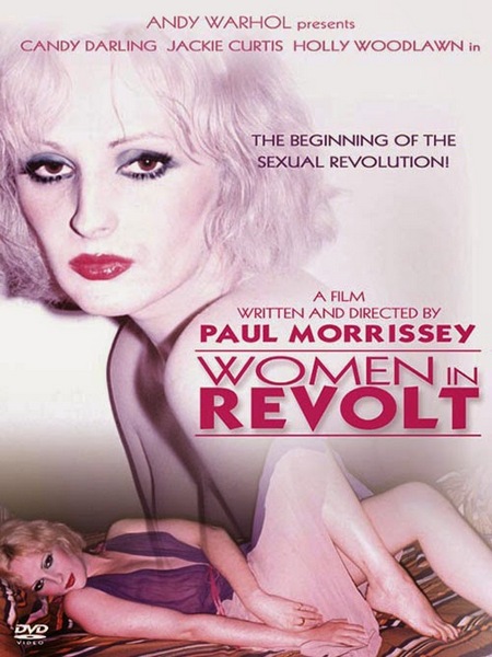Women in Revolt (1971) Paul Morrissey, Candy Darling, Jackie Curtis, Holly Woodlawn