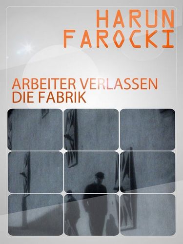 Workers Leaving the Factory AKA Arbeiter verlassen die Fabrik (1995) Harun Farocki