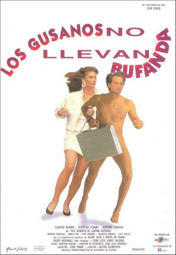 The Naked Target / Los gusanos no llevan bufanda (1992) Javier Elorrieta, Clayton Rohner, Cristina Piaget, José Luis López Vázquez