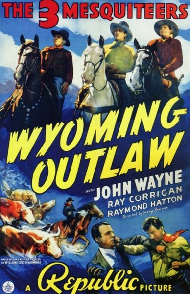 Wyoming Outlaw (1939) George Sherman, John Wayne, Ray Corrigan, Raymond Hatton, Western