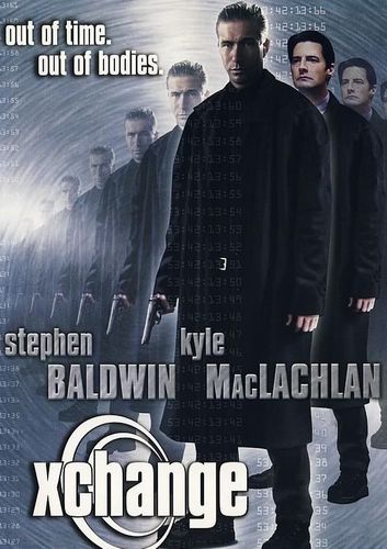 Xchange (2001) Allan Moyle, Stephen Baldwin, Pascale Bussières, Kim Coates
