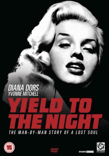 Yield to the Night (1956) J. Lee Thompson, Diana Dors, Yvonne Mitchell, Michael Craig