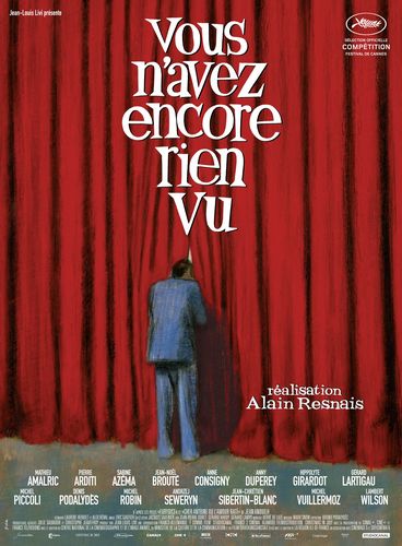 You Ain’t Seen Nothin’ Yet / Vous n’avez encore rien vu (2012) Alain Resnais, Mathieu Amalric, Pierre Arditi, Sabine Azéma