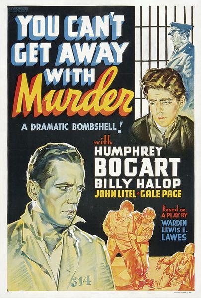 You Can’t Get Away with Murder (1939) Lewis Seiler, Humphrey Bogart, Gale Page, Billy Halop