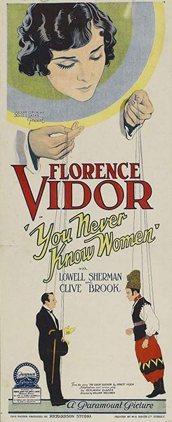 You Never Know Women (1926) William A. Wellman, Florence Vidor, Lowell Sherman, Clive Brook