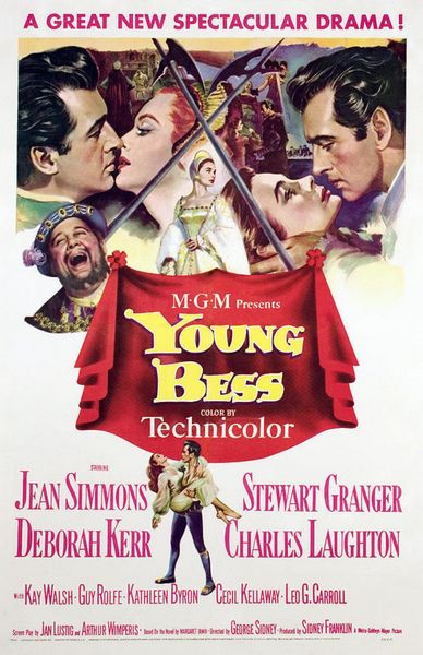 Young Bess (1953) George Sidney, Jean Simmons, Stewart Granger, Deborah Kerr