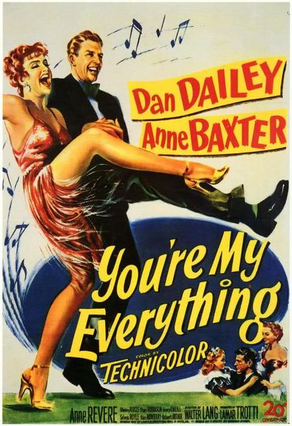 You’re My Everything (1949) Walter Lang, Dan Dailey, Anne Baxter, Anne Revere