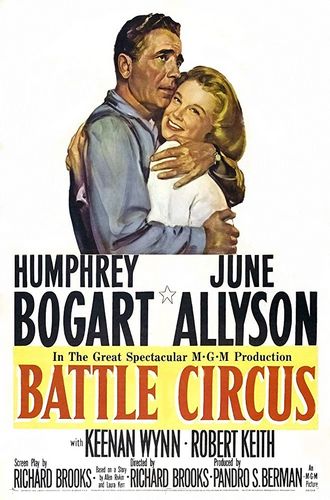 Battle Circus (1953) Richard Brooks, Humphrey Bogart, June Allyson, Keenan Wynn