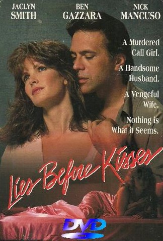 Lies Before Kisses (1991) Lou Antonio, Jaclyn Smith, Ben Gazzara, Nick Mancuso