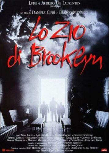 The Uncle from Brooklyn / Lo zio di Brooklyn (1995) Daniele Ciprì, Franco Maresco, Salvatore Gattuso, Pippo Agusta, Salvatore Schiera