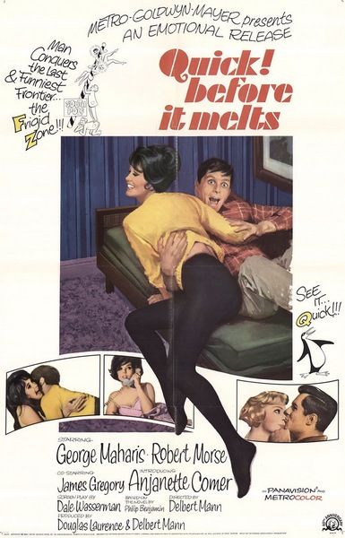 Quick Before It Melts (1964) Delbert Mann, George Maharis, Robert Morse, Anjanette Comer, Comedy