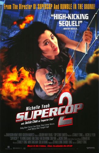 Supercop 2 AKA Chiu kup gai wak (1993) Stanley Tong, Michelle Yeoh, Rongguang Yu, Emil Chau